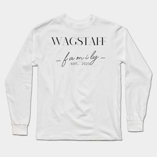 Wagstaff Family EST. 2020, Surname, Wagstaff Long Sleeve T-Shirt